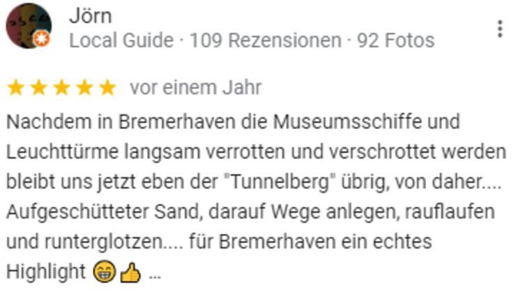 Die lustigsten Google-Bewertungen zu Bremerhaven Ach ja, wann „glotzen“ wir mal wieder vom Tunnelberg in Leherheide?