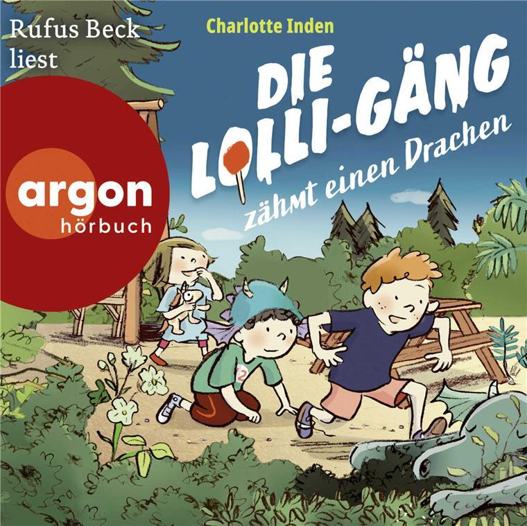 Charlotte Inden: Die Lolli-Gäng zähmt einen Drachen. Argon Verlag, ab 5 Jahren, 1 CD, ca. 1 Stunde, 13 Euro. Buchvorlage: Hanser Kinderbuchverlag.