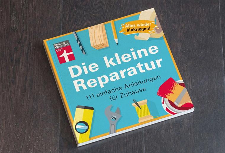 Zuhause anpacken: Tipps und Tricks Buch "Die kleine Reperatur"