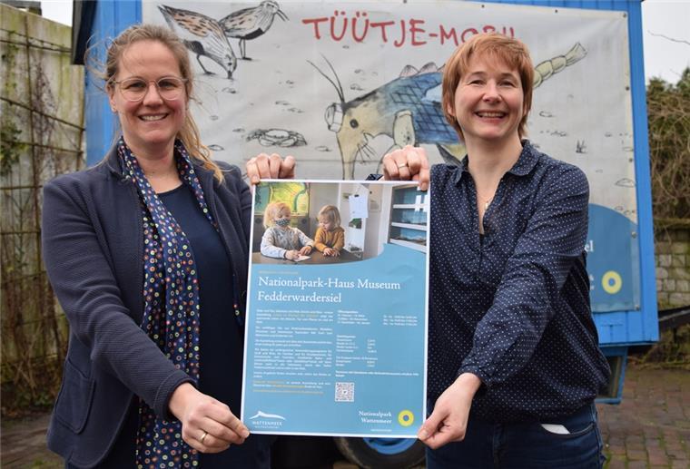 Das plant das Nationalparkhaus in Fedderwardersiel für 2022 Die Hausleiterinnen Friederike Ehn (links) und Dr. Anika Seyfferth starten hochmotiviert in die neue Saison.