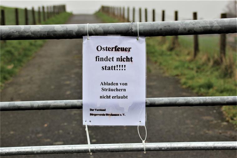Nach Osterfeuer-Absage: Landkreis nimmt Stellung Ein Hinweiszettel an der Strohauser Deichtrift verkündet: Der Bürgerverein Strohausen veranstaltet dieses Jahr kein Osterfeuer.