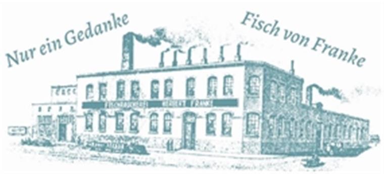 Franke – Traditionelles Räuchern Fischräucherei Franke GmbH, Am Pumpwerk 2 im Fischereihafen